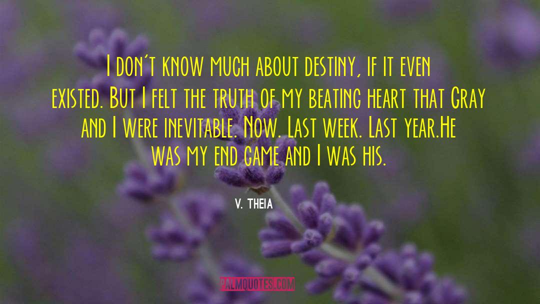 V. Theia Quotes: I don't know much about