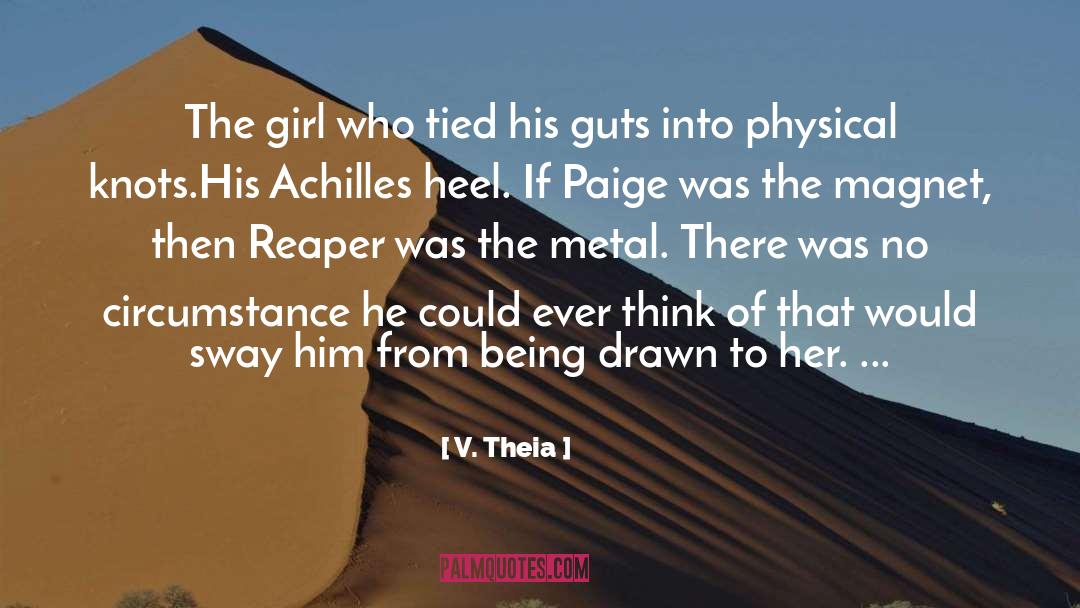 V. Theia Quotes: The girl who tied his