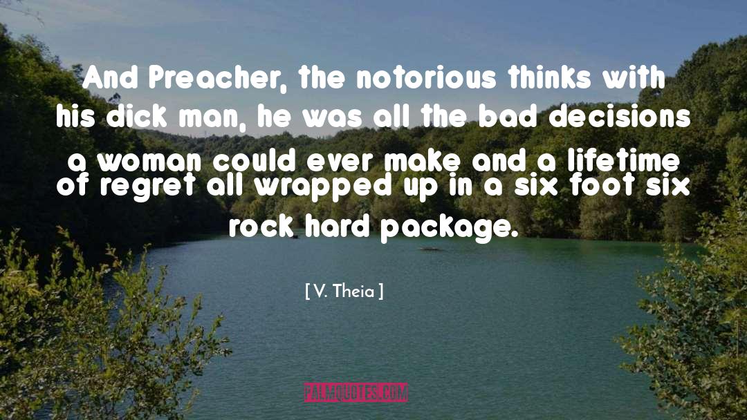 V. Theia Quotes: And Preacher, the notorious thinks