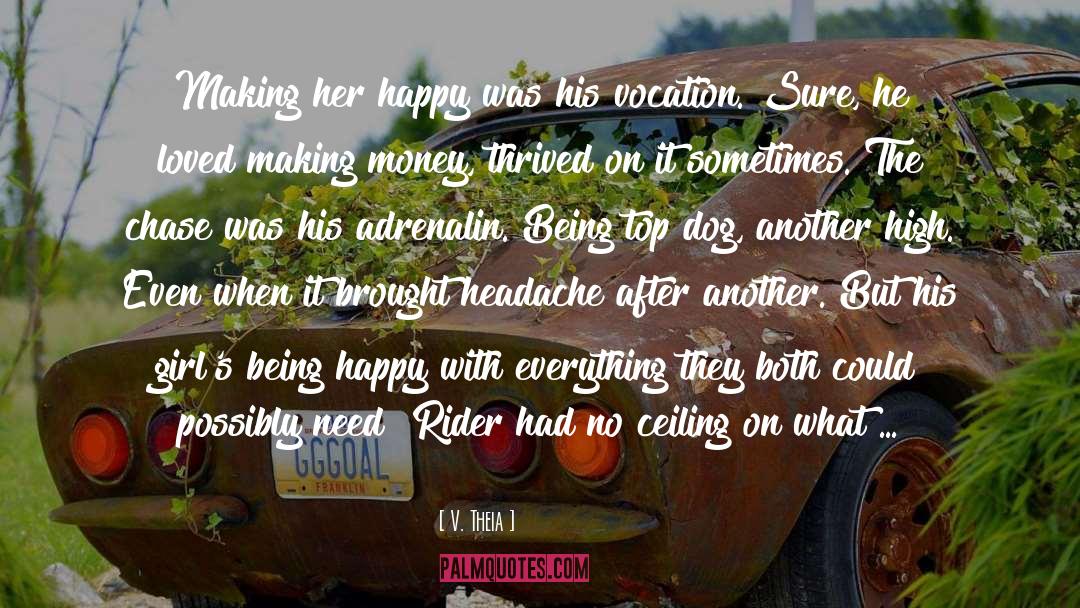 V. Theia Quotes: Making her happy was his