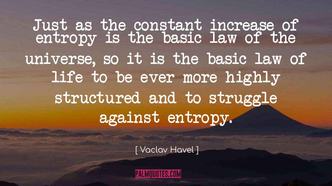 Vaclav Havel Quotes: Just as the constant increase