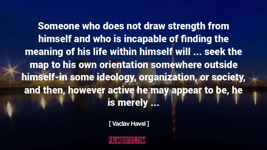 Vaclav Havel Quotes: Someone who does not draw