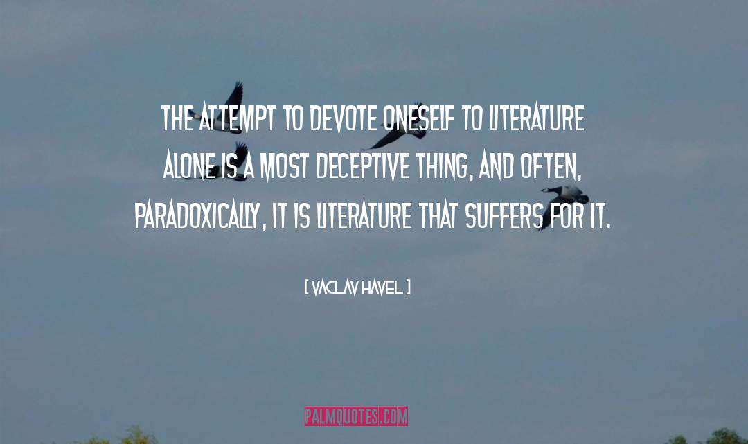 Vaclav Havel Quotes: The attempt to devote oneself