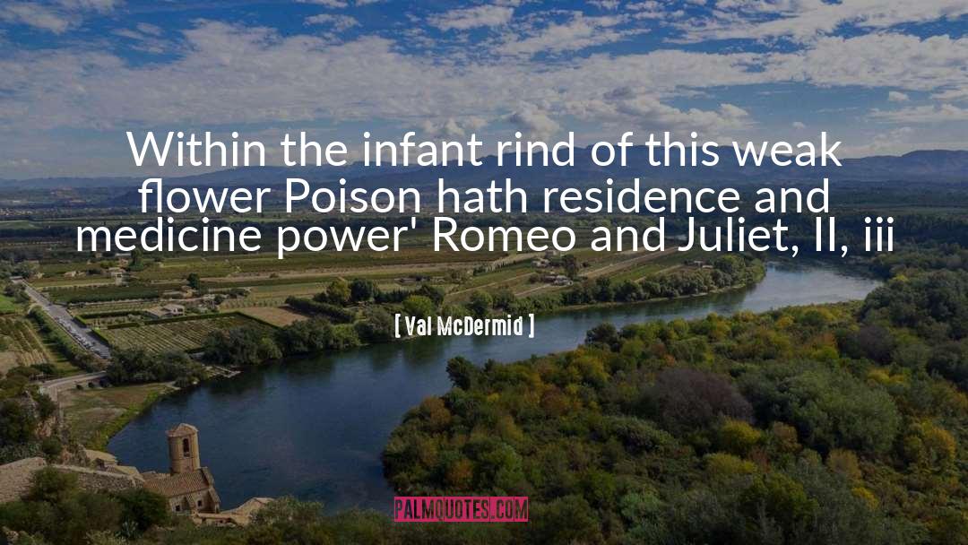 Val McDermid Quotes: Within the infant rind of