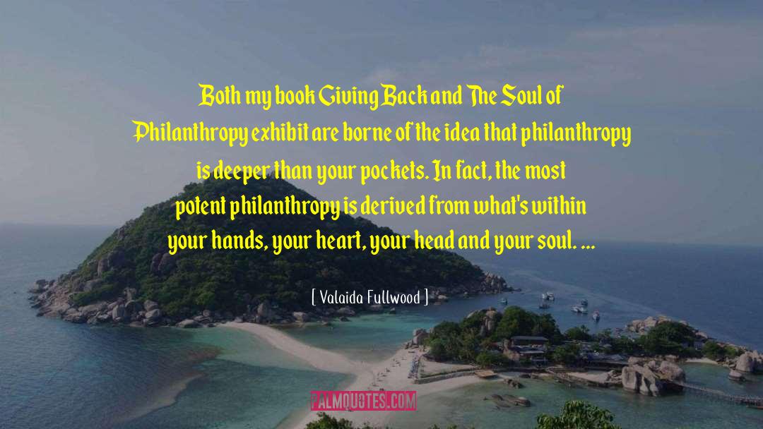 Valaida Fullwood Quotes: Both my book Giving Back