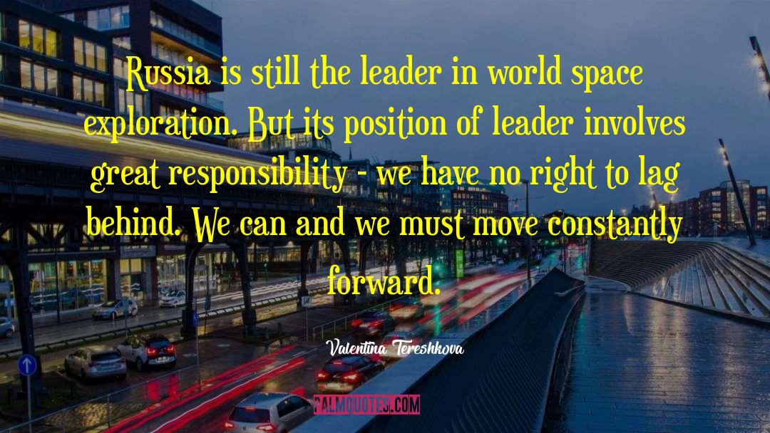 Valentina Tereshkova Quotes: Russia is still the leader