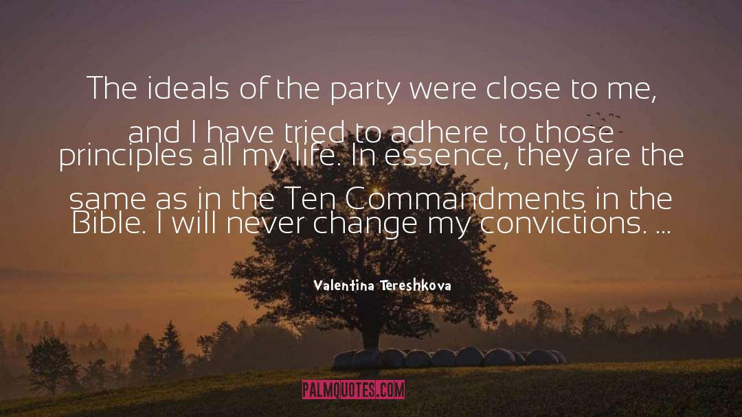 Valentina Tereshkova Quotes: The ideals of the party