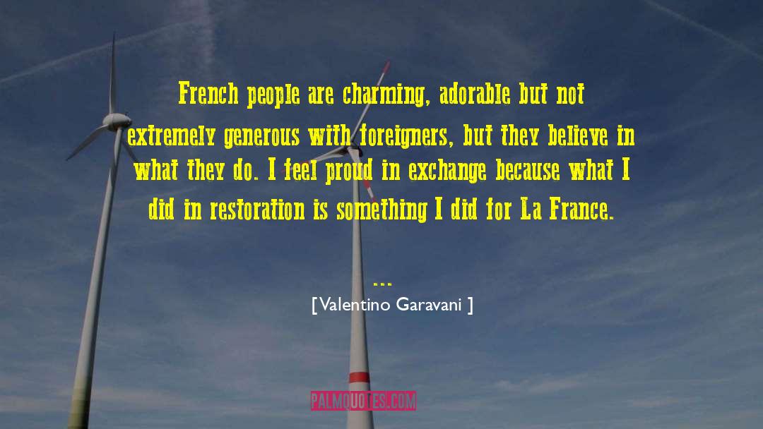 Valentino Garavani Quotes: French people are charming, adorable