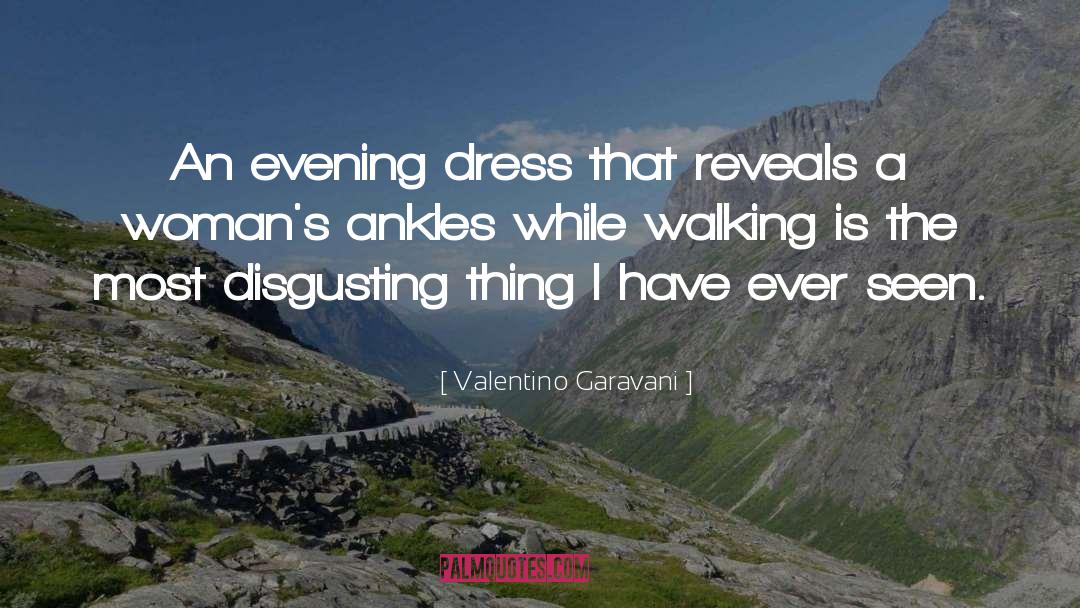 Valentino Garavani Quotes: An evening dress that reveals