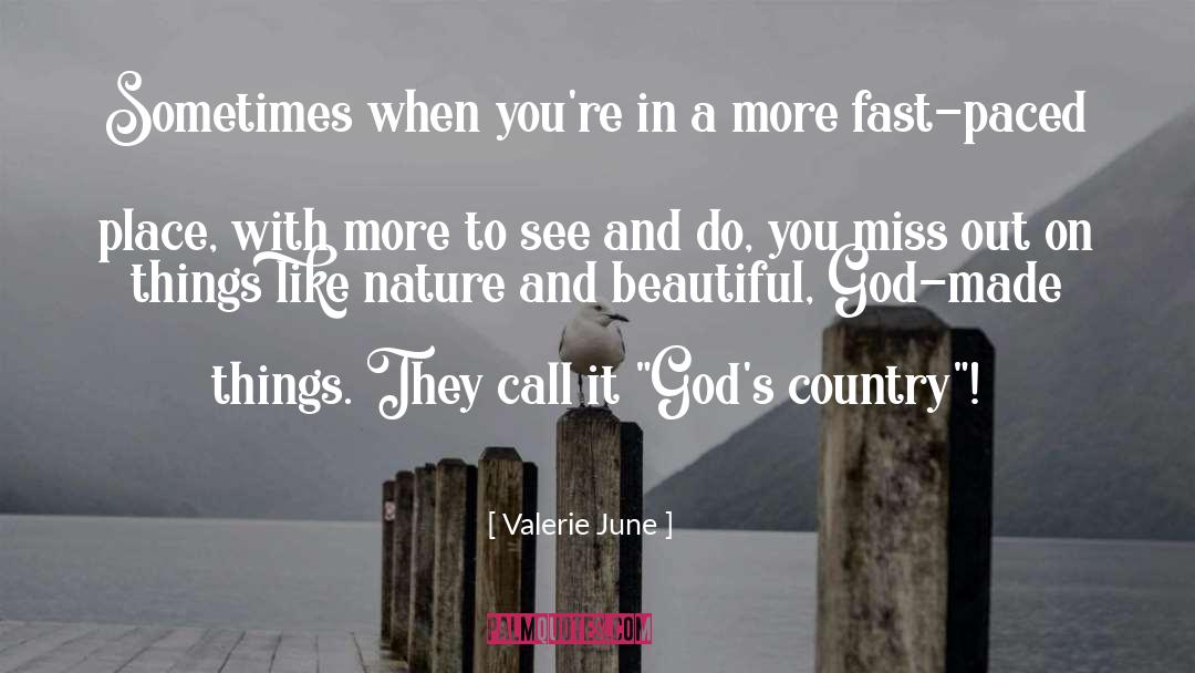 Valerie June Quotes: Sometimes when you're in a