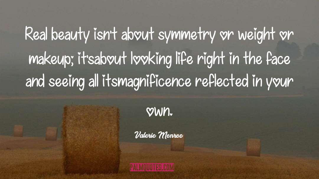 Valerie Monroe Quotes: Real beauty isn't about symmetry