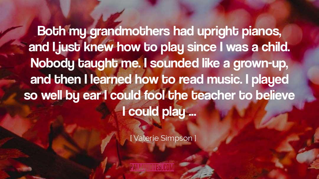 Valerie Simpson Quotes: Both my grandmothers had upright