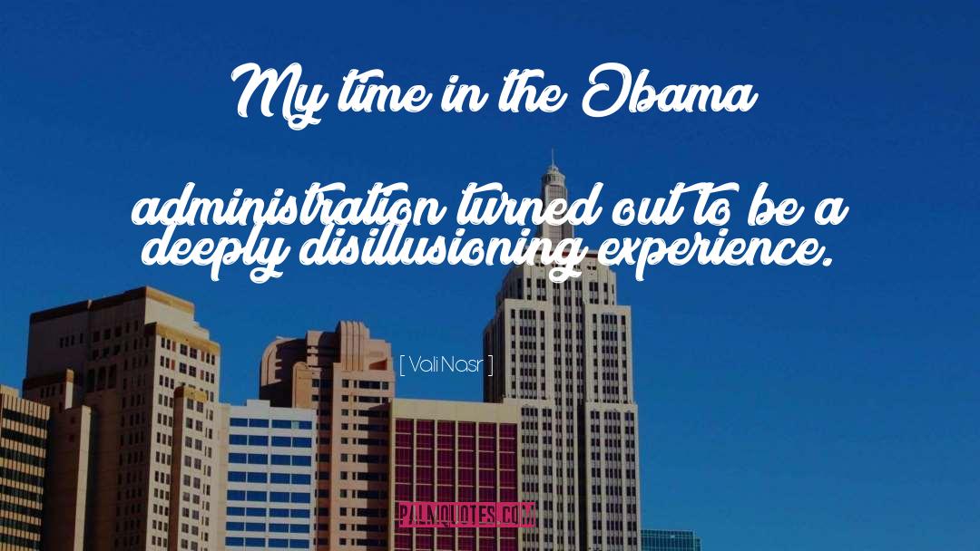 Vali Nasr Quotes: My time in the Obama