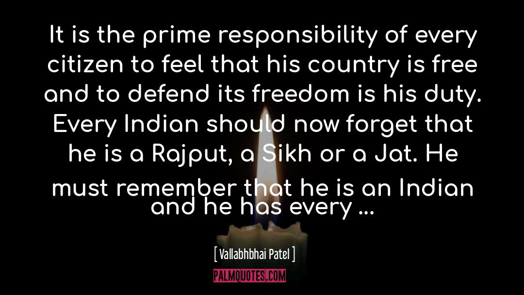 Vallabhbhai Patel Quotes: It is the prime responsibility