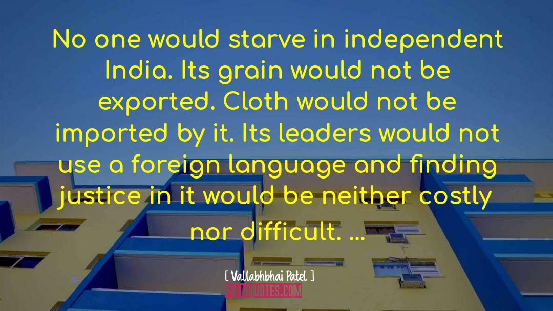 Vallabhbhai Patel Quotes: No one would starve in
