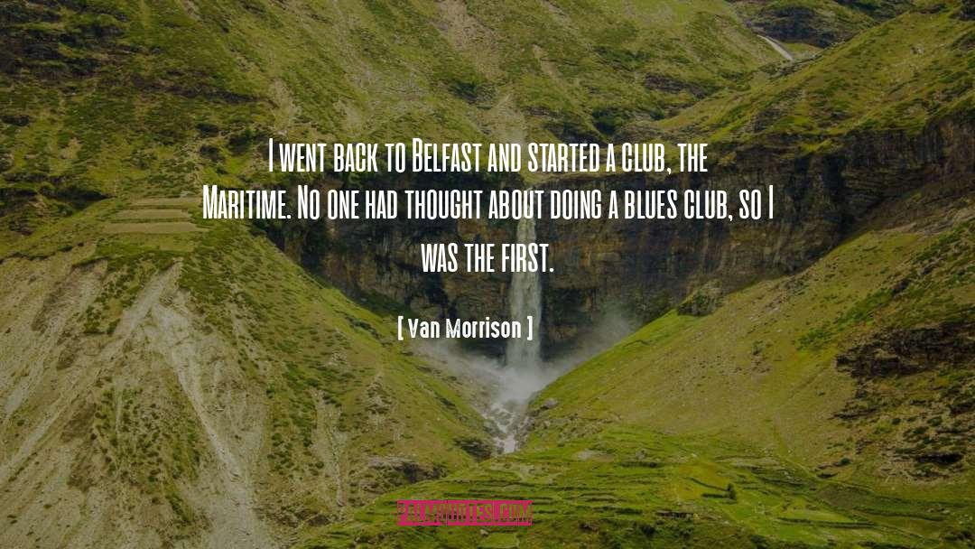 Van Morrison Quotes: I went back to Belfast