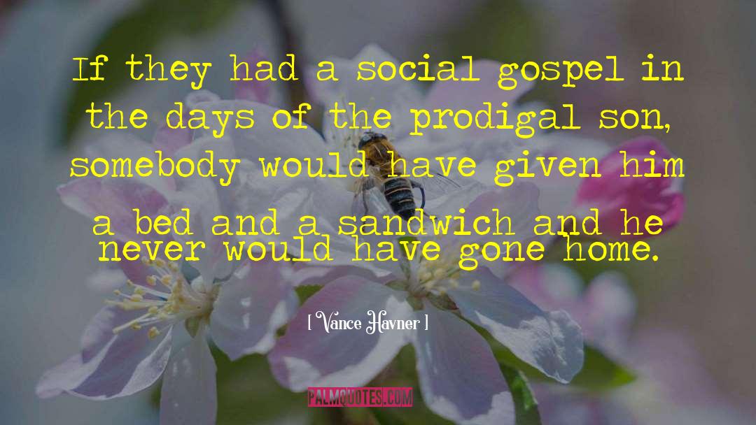 Vance Havner Quotes: If they had a social