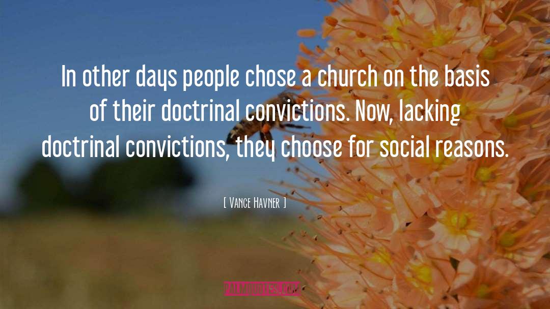 Vance Havner Quotes: In other days people chose