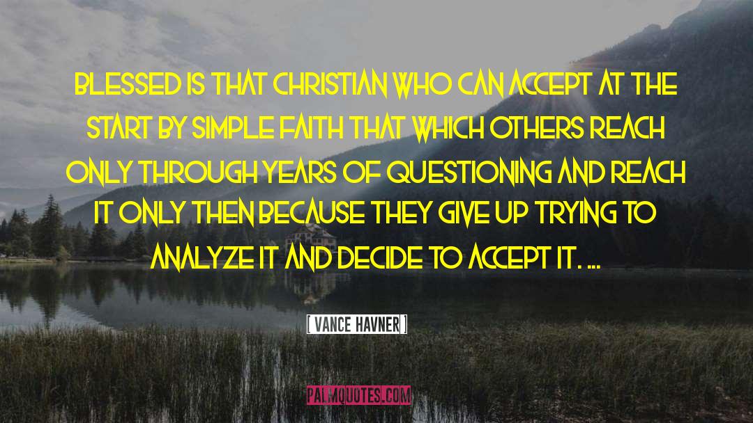 Vance Havner Quotes: Blessed is that Christian who