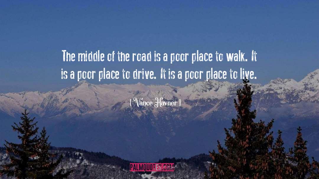 Vance Havner Quotes: The middle of the road