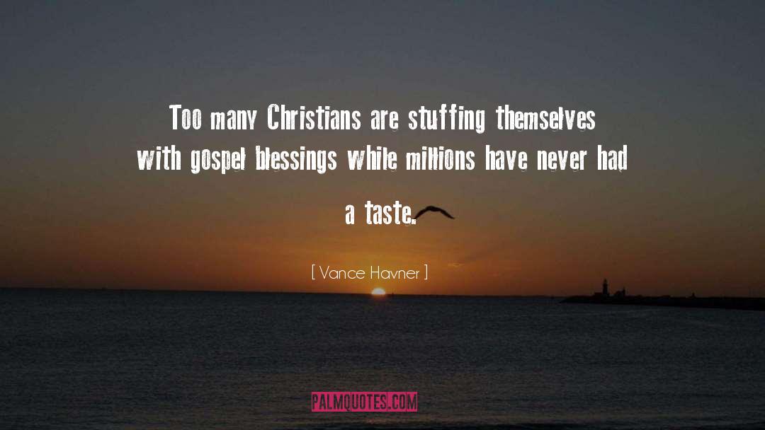 Vance Havner Quotes: Too many Christians are stuffing