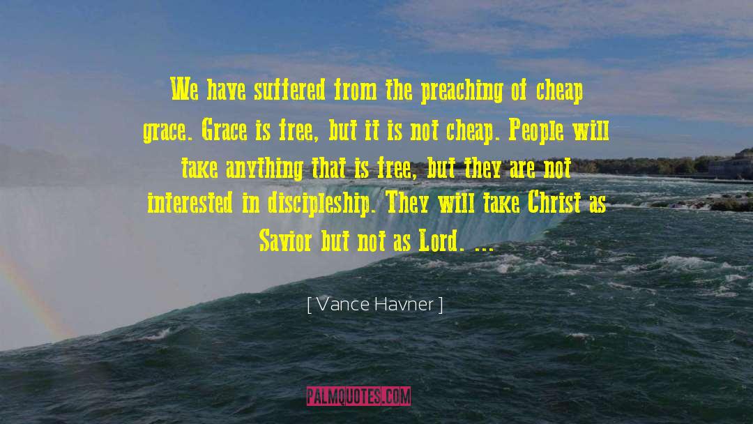 Vance Havner Quotes: We have suffered from the