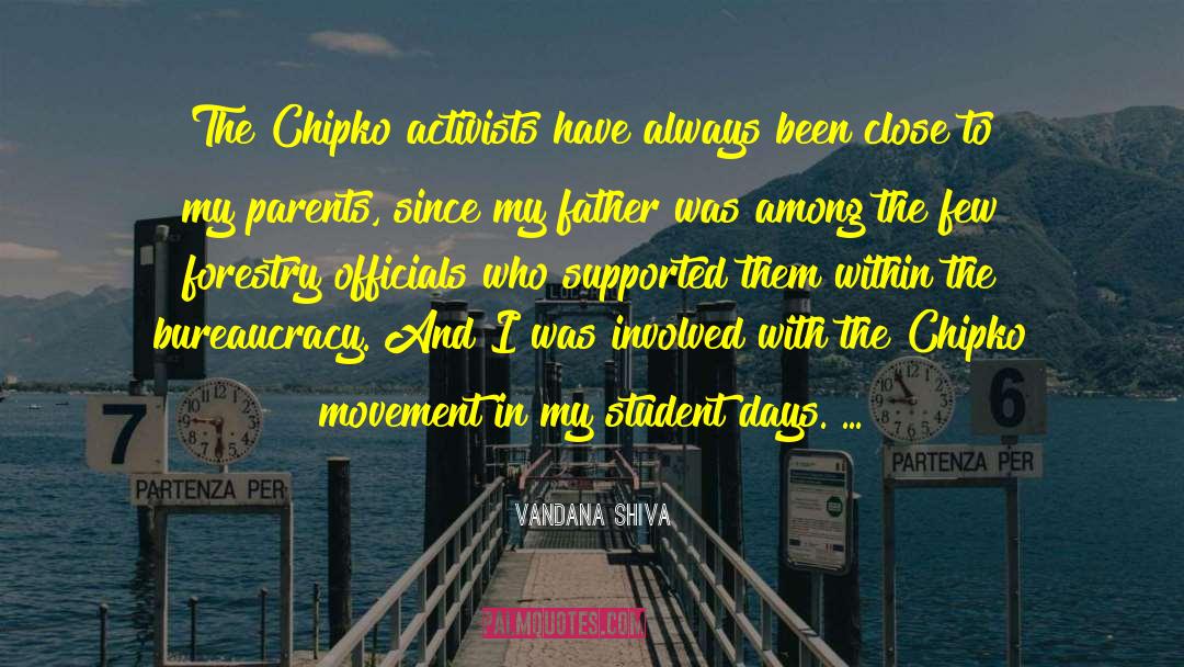 Vandana Shiva Quotes: The Chipko activists have always