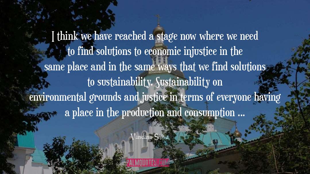 Vandana Shiva Quotes: I think we have reached