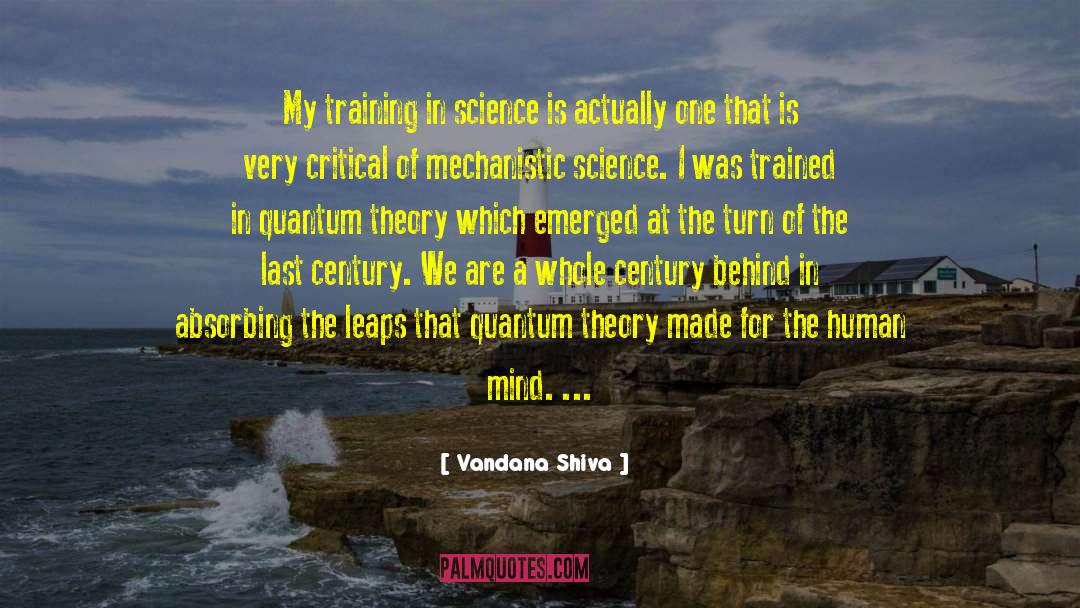 Vandana Shiva Quotes: My training in science is