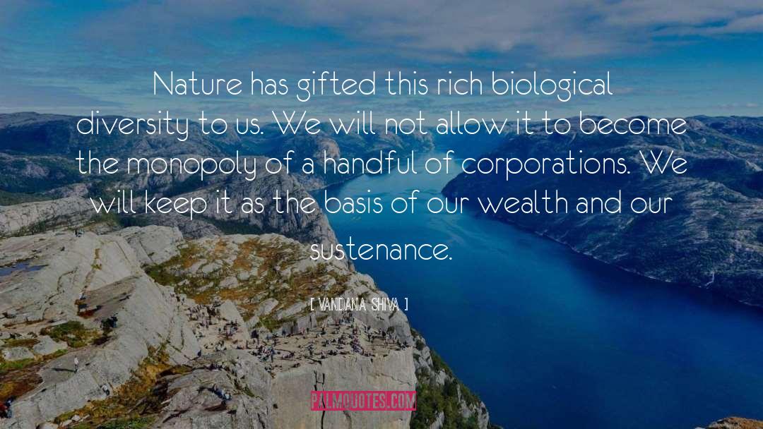 Vandana Shiva Quotes: Nature has gifted this rich