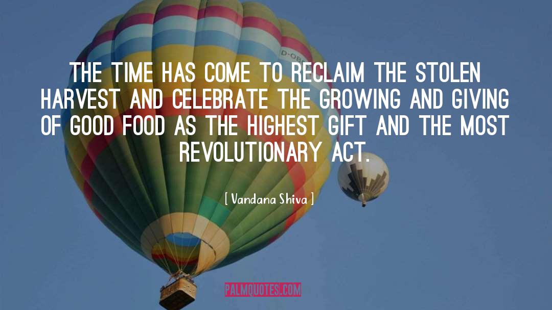 Vandana Shiva Quotes: The time has come to