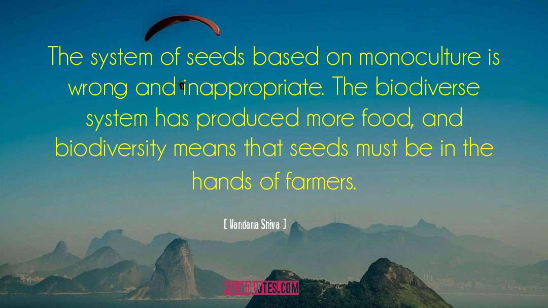 Vandana Shiva Quotes: The system of seeds based