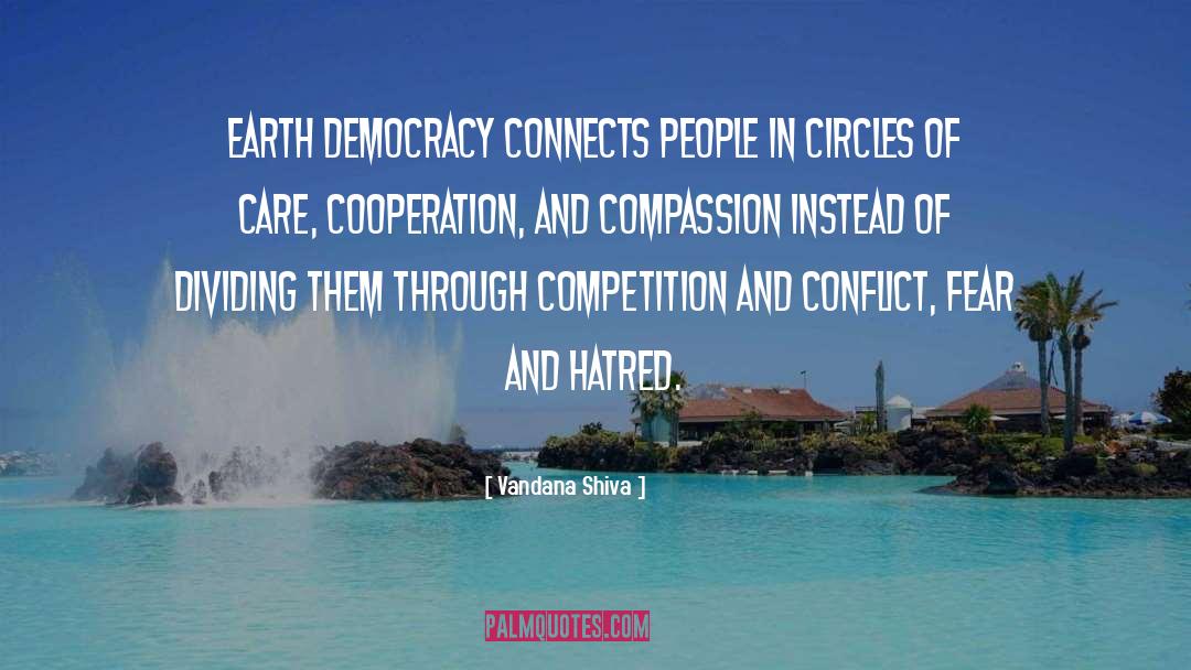 Vandana Shiva Quotes: Earth Democracy connects people in