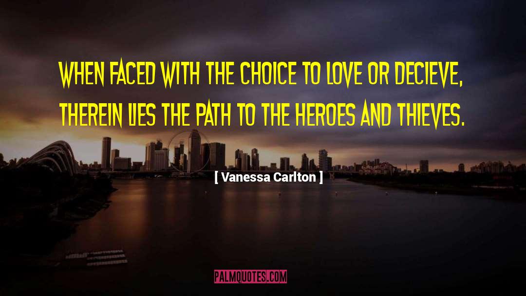 Vanessa Carlton Quotes: When faced with the choice