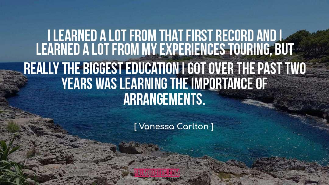 Vanessa Carlton Quotes: I learned a lot from
