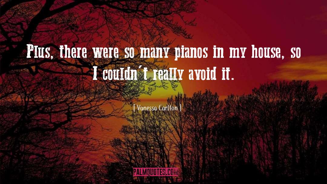 Vanessa Carlton Quotes: Plus, there were so many