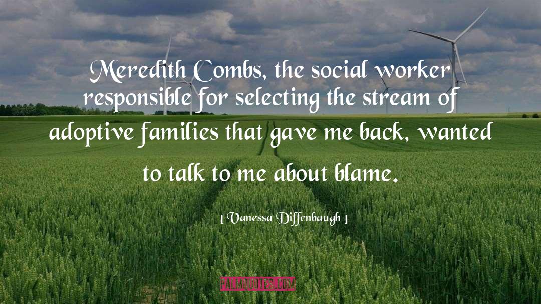 Vanessa Diffenbaugh Quotes: Meredith Combs, the social worker