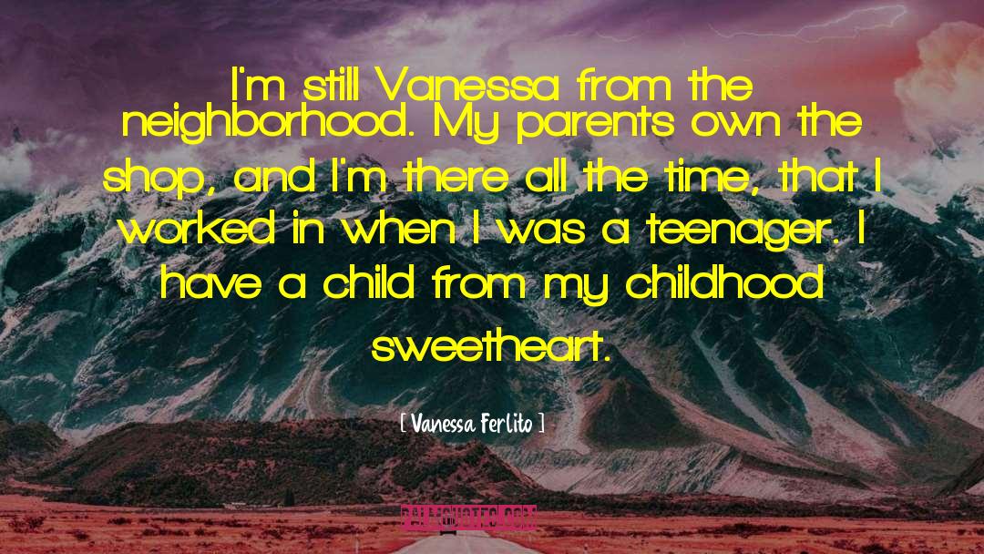 Vanessa Ferlito Quotes: I'm still Vanessa from the