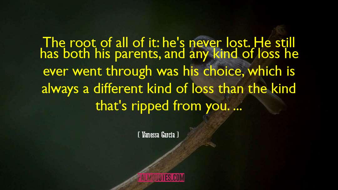 Vanessa Garcia Quotes: The root of all of