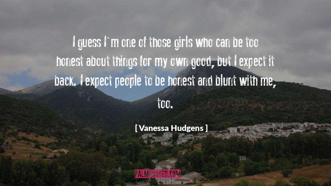 Vanessa Hudgens Quotes: I guess I'm one of