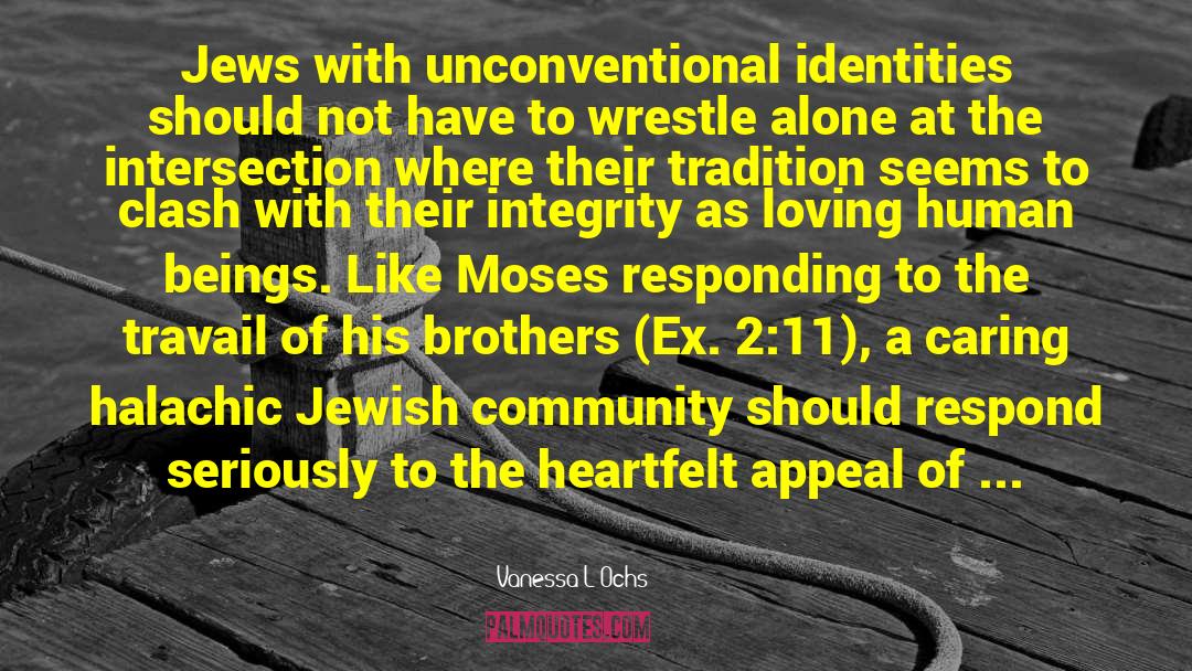 Vanessa L Ochs Quotes: Jews with unconventional identities should