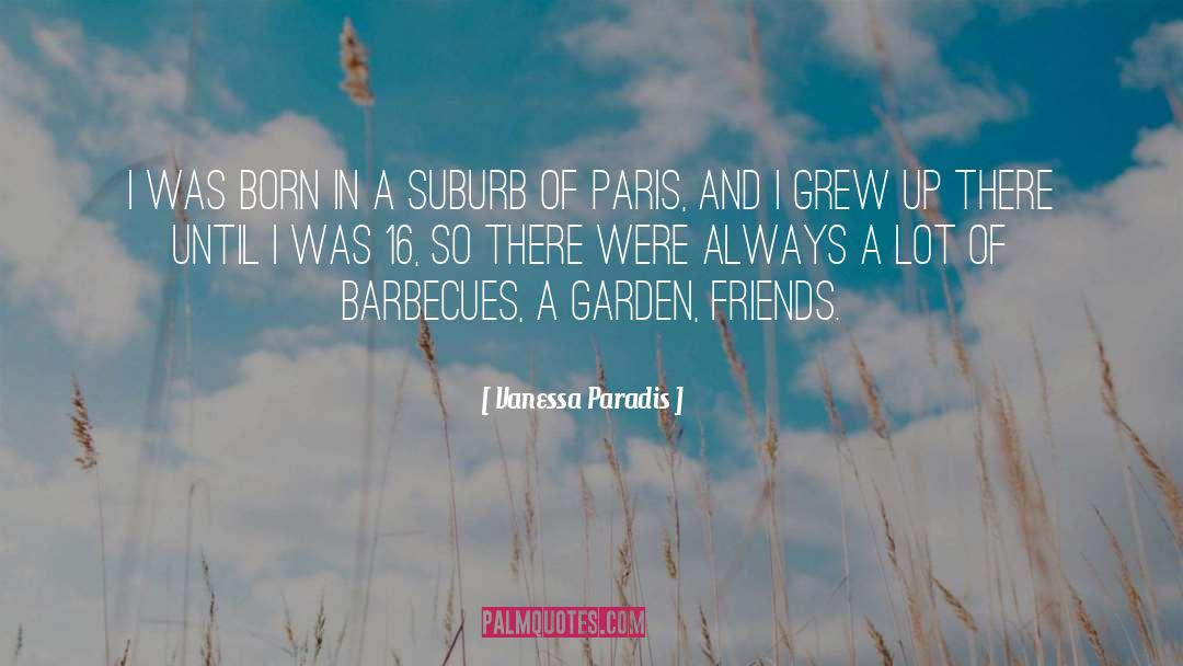 Vanessa Paradis Quotes: I was born in a