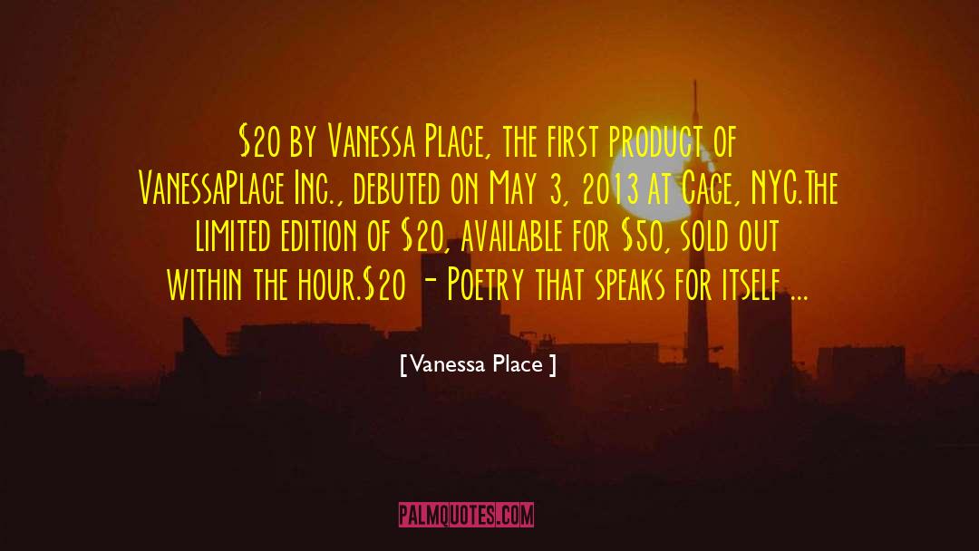 Vanessa Place Quotes: $20 by Vanessa Place, the