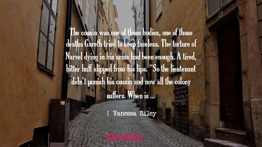 Vanessa Riley Quotes: The cousin was one of