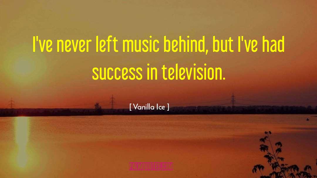 Vanilla Ice Quotes: I've never left music behind,