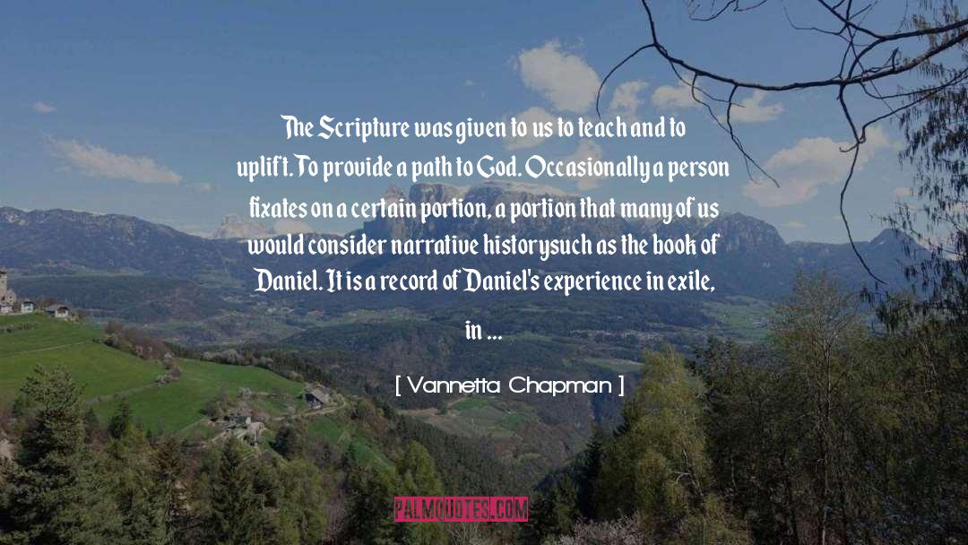 Vannetta Chapman Quotes: The Scripture was given to