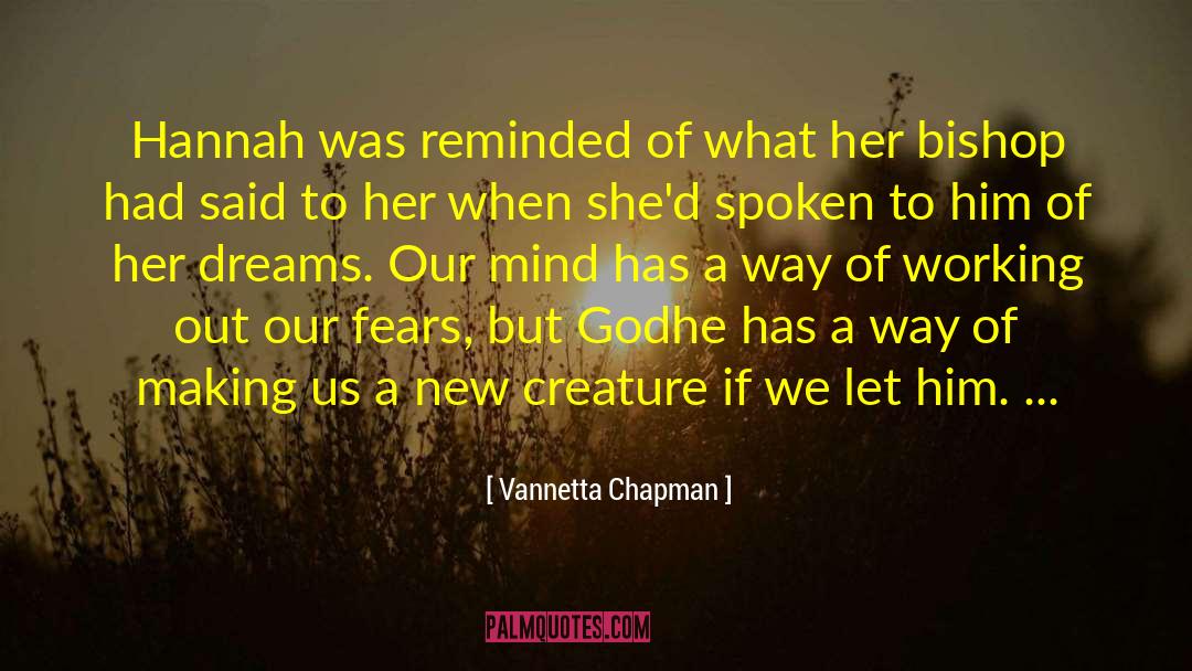 Vannetta Chapman Quotes: Hannah was reminded of what