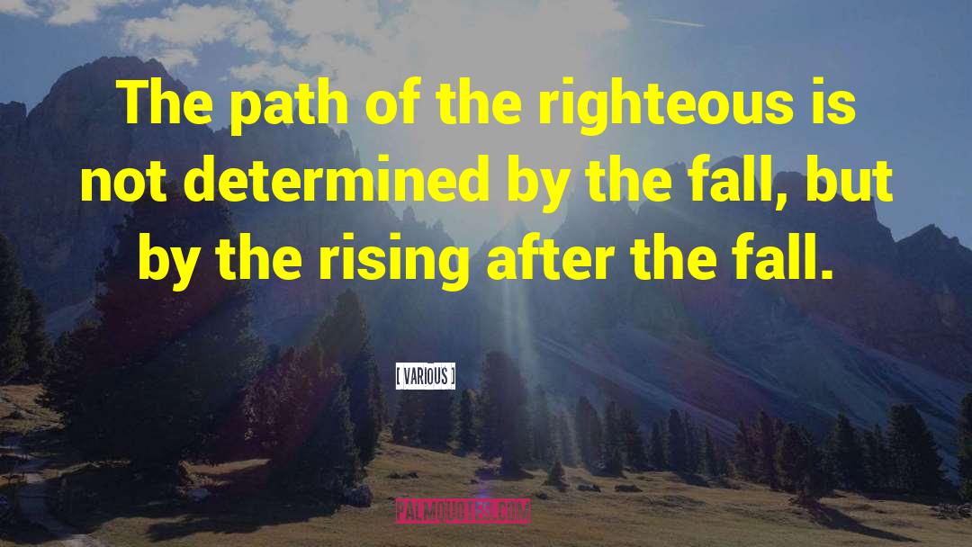 Various Quotes: The path of the righteous