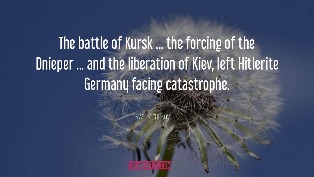 Vasily Chuikov Quotes: The battle of Kursk ...