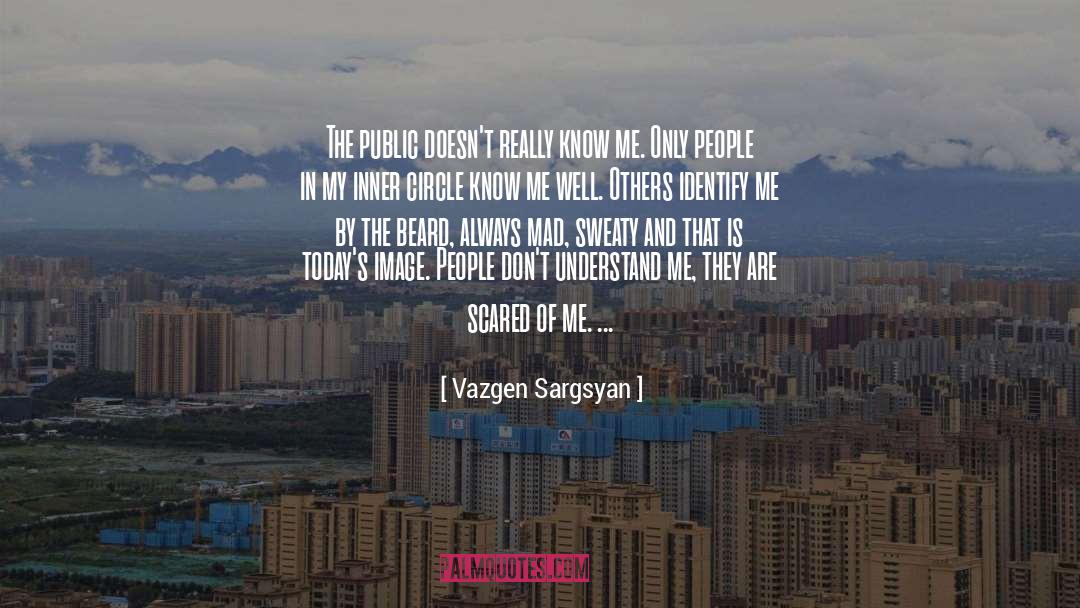 Vazgen Sargsyan Quotes: The public doesn't really know